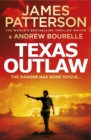 Texas Outlaw : The Ranger has gone rogue... - Book