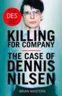 Killing For Company : The No. 1 bestseller behind the ITV drama ‘Des’ - Book