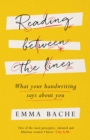 Reading Between the Lines : What your handwriting says about you - eBook