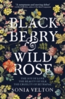 Blackberry and Wild Rose : A gripping and emotional read - Book