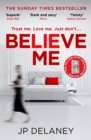 Believe Me : The twisty and utterly addictive follow-up to the bestselling The Girl Before - eBook
