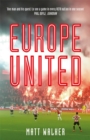 Europe United : 1 football fan. 1 crazy season. 55 UEFA nations - Book