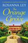 The Orange Grove : a delicious, escapist romance set in sunny Seville - Book