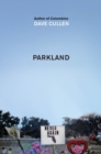 Parkland: Birth of a Movement - eBook
