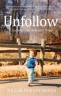 Unfollow : A Radio 4 Book of the Week Pick for June 2021 - Book