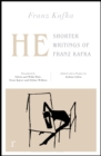 He: Shorter Writings of Franz Kafka  (riverrun editions) - eBook