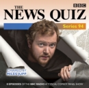 The News Quiz: Series 94 : The Topical BBC Radio 4 comedy panel show - eAudiobook