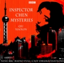 The Inspector Chen Mysteries : A BBC Radio 4 full-cast crime series - eAudiobook
