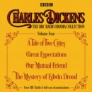 Charles Dickens - The BBC Radio Drama Collection Volume Four : A Tale of Two Cities, Great Expectations, Our Mutual Friend, The Mystery of Edwin Drood - Book
