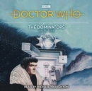 Doctor Who: The Dominators : 2nd Doctor Novelisation - eAudiobook