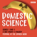 Domestic Science: Series 1 and 2 : The BBC Radio 4 comedy - eAudiobook