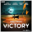 Unmade Movies: Harold Pinter's Victory : A BBC Radio 4 adaptation of the unproduced screenplay - eAudiobook