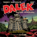 The Dalek Audio Annual : Dalek Stories from the Doctor Who universe - eAudiobook