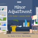 Minor Adjustment : The BBC Radio 4 comedy series - eAudiobook