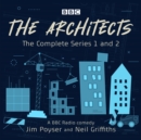 The Architects: The complete series 1 and 2 : A BBC Radio comedy - eAudiobook