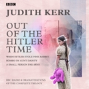Out of the Hitler Time: When Hitler Stole Pink Rabbit, Bombs on Aunt Dainty, A Small Person Far Away : BBC Radio 4 dramatisations of the complete trilogy - eAudiobook