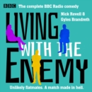 Living with the Enemy : The Complete BBC Radio comedy - eAudiobook