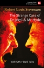 The Strange Case of Dr Jekyll and Mr Hyde : And Other Dark Tales - Book