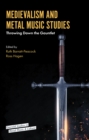 Medievalism and Metal Music Studies : Throwing Down the Gauntlet - eBook
