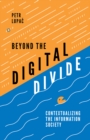 Beyond the Digital Divide : Contextualizing the Information Society - eBook