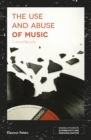 The Use and Abuse of Music : Criminal Records - eBook