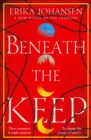 Beneath the Keep : A Novel of the Tearling - Book