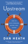 Upstream : How to solve problems before they happen - Book
