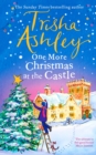 One More Christmas at the Castle : An uplifting new festive read from the Sunday Times bestseller - Book