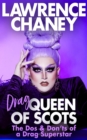 (Drag) Queen of Scots : The hilarious and heartwarming memoir from the UK's favourite drag queen - Book