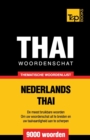 Thematische woordenschat Nederlands-Thai - 9000 woorden - Book