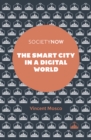 The Smart City in a Digital World - eBook