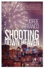 Shooting Down Heaven - Book