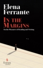 In the Margins. On the Pleasures of Reading and Writing - Book