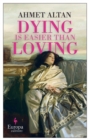Dying is Easier than Loving - Book