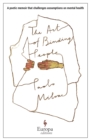The Art of Binding People : A poetic memoir that challenges assumptions on mental health - Book