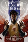 Shades of Magic: The Steel Prince: The Rebel Army - Book