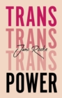 Trans Power : Own Your Gender - Book