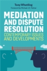 Mediation and Dispute Resolution : Contemporary Issues and Developments - Book