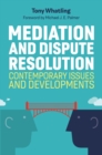 Mediation and Dispute Resolution : Contemporary Issues and Developments - eBook