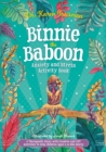 Binnie the Baboon Anxiety and Stress Activity Book : A Therapeutic Story with Creative and CBT Activities To Help Children Aged 5-10 Who Worry - eBook