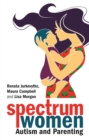 Spectrum Women-Autism and Parenting - eBook