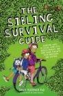 The Sibling Survival Guide : Surefire Ways to Solve Conflicts, Reduce Rivalry, and Have More Fun with your Brothers and Sisters - eBook