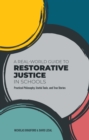 A Real-World Guide to Restorative Justice in Schools : Practical Philosophy, Useful Tools, and True Stories - eBook