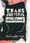 Trans Survival Workbook - Book