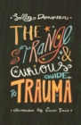 The Strange and Curious Guide to Trauma - Book