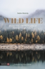 Wild Life : Shinrin-Yoku and The Practice of Healing through Nature - eBook