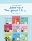 The Complete Sarah Naish Therapeutic Parenting Library for Children : Nine Therapeutic Storybooks for Children Who Have Experienced Trauma - Book