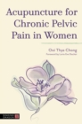 Acupuncture for Chronic Pelvic Pain in Women - eBook