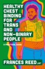 Healthy Chest Binding for Trans and Non-Binary People : A Practical Guide - eBook
