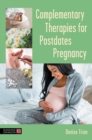 Complementary Therapies for Postdates Pregnancy - eBook